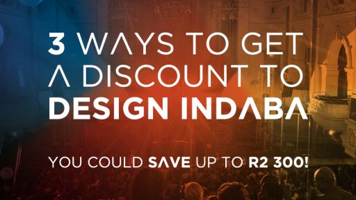 Claim back from your workplace skills levy, buy in a group or if you are a past exhibitor – if there’s a will to be at Design Indaba, there’s a way to get there.