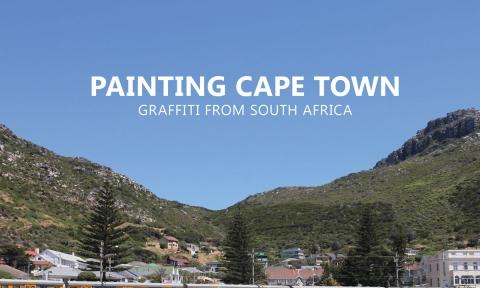 Painting Cape Town: Graffiti from South Africa