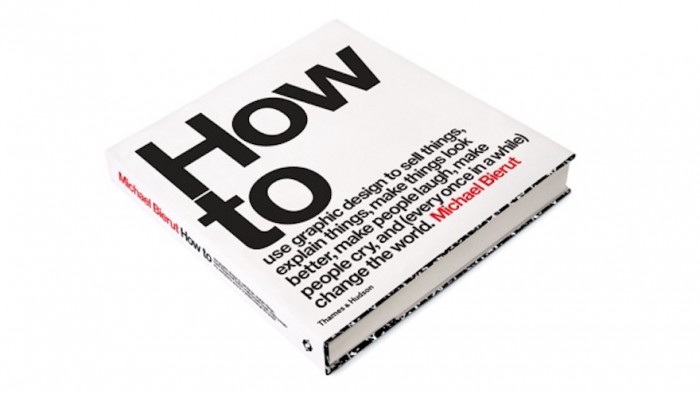 Michael Beirut announces his new book: “How to: Use graphic design to sell things, explain things, make things look better, and (every once in a while) change the world.”