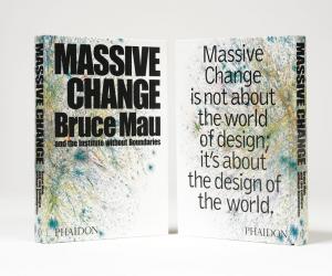 Bruce Mau's book Massive Change.