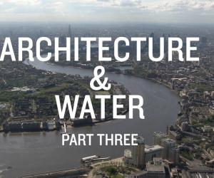 Architecture & Water (Part 3): Water Park