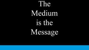 The Medium is the Message - BIS Publishers. 