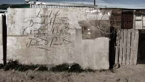 'a letter to the city of cape town from blikkiesdorp  - land, bread, housing, education, clothing, justice, peace.' by Faith47