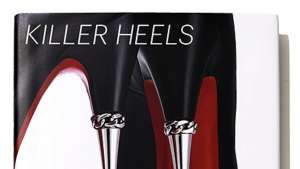 Killer Heels: The Art of the High-Heeled Shoe exhibition catalogue by Abbottt Miller. 