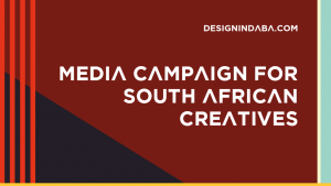 The Media Campaign for South African Creatives