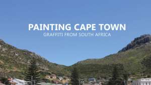 Painting Cape Town: Graffiti from South Africa