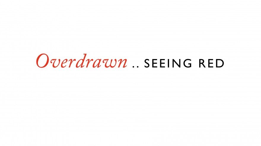Seeing Red..Overdrawn exhibition