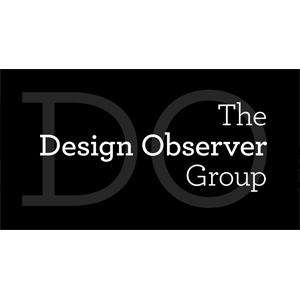 The Design Observer Group The Design Observer Group
