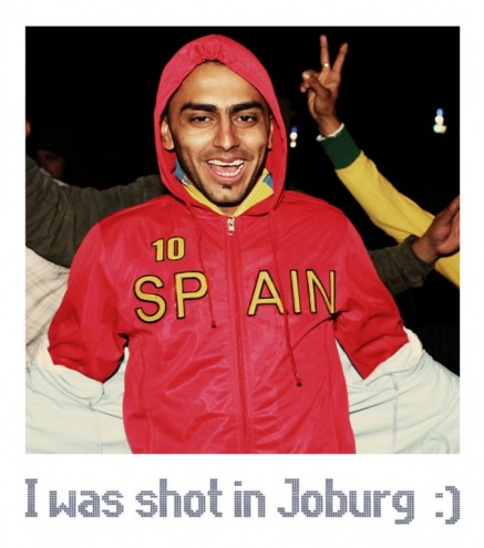 I was shot in Joburg. 