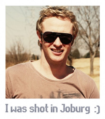 I was shot in Joburg. 