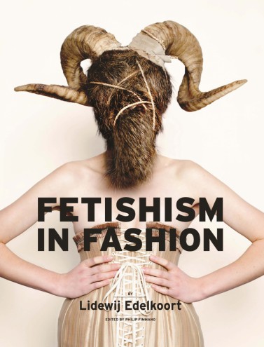 Fetishism in Fashion by Li Edelkoort. 