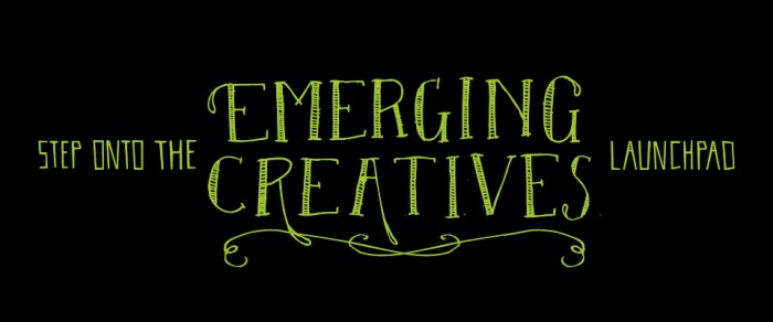 Step onto the Emerging Creatives launchpad