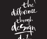 Making the Difference through Design