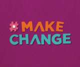 Make. Change.