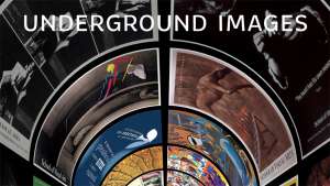 Underground Images exhibition