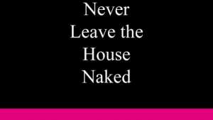 Never leave the house naked - BIS Publishers.